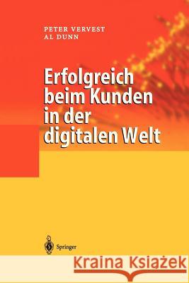 Erfolgreich Beim Kunden in Der Digitalen Welt Peter Vervest Al Dunn I. Krebber 9783540420736 Springer