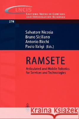 Ramsete: Articulated and Mobile Robotics for Services and Technology Nicosia, Salvatore 9783540420903 Springer