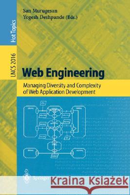 Web Engineering: Managing Diversity and Complexity of Web Application Development Murugesan, San 9783540421306