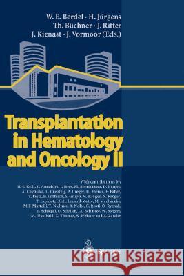 Transplantation in Hematology and Oncology II W. E. Berdel H. Jurgens Th Buchner 9783540421559 Springer