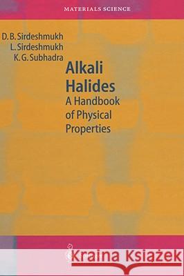 Alkali Halides: A Handbook of Physical Properties Sirdeshmukh, D. B. 9783540421801 Springer