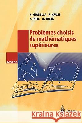 Problèmes Choisis de Mathématiques Supérieures Gianella, H. 9783540423355 Springer