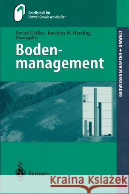Bodenmanagement Bernd Cyffka Joachim W. Hdrtling Joachim W. Hartling 9783540423690 Springer