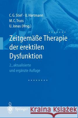 Zeitgemäße Therapie Der Erektilen Dysfunktion Stief, C. G. 9783540424437 Not Avail