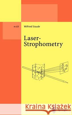 Laser-Strophometry: High-Resolution Techniques for Velocity Gradient Measurements in Fluid Flows Staude, Wilfried 9783540426226