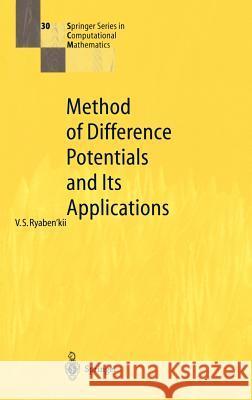 Method of Difference Potentials and Its Applications V. S. Riaben'kii V. S. Ryaben'kii Viktor S. Ryaben'kii 9783540426332