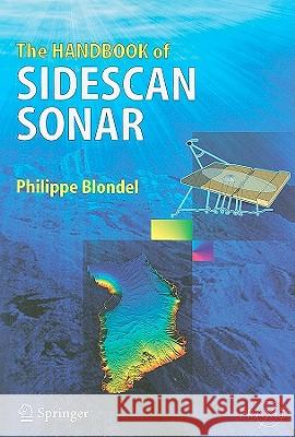 The Handbook of Sidescan Sonar Philippe Blondel 9783540426417 Springer
