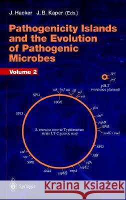 Pathogenicity Islands and the Evolution of Pathogenic Microbes: Volume I Hacker, J. 9783540426820 Springer