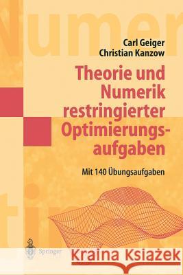 Theorie Und Numerik Restringierter Optimierungsaufgaben  9783540427902 SPRINGER VERLAG GMBH