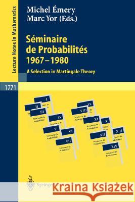 Séminaire de Probabilités 1967-1980: A Selection in Martingale Theory Emery, Michel 9783540428138 Springer