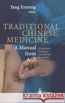 Encyclopedic Reference of Traditional Chinese Medicine F. Schier Yang Xinrong Y. Xinrong 9783540428466 Springer