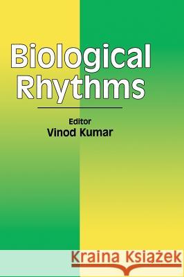 Biological Rhythms Vinod Kumar 9783540428534