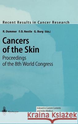 Cancers of the Skin: Proceedings of the 8th World Congress Dummer, R. 9783540430056 Springer