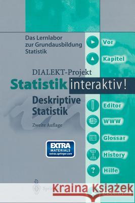 Statistik Interaktiv!: Deskriptive Statistik Dialekt-Projekt 9783540430629 Springer