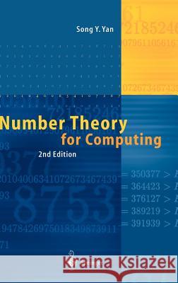 Number Theory for Computing Song Y. Yan M. E. Hellmann 9783540430728 Springer