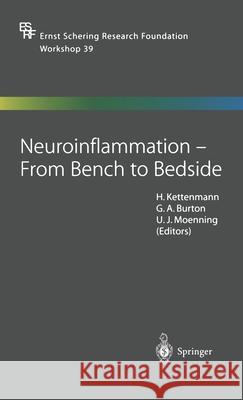 Neuroinflammation -- From Bench to Bedside Kettenmann, H. 9783540430902 Springer Berlin Heidelberg