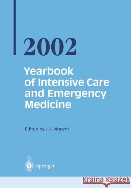 Yearbook of Intensive Care and Emergency Medicine 2002  9783540431497 SPRINGER-VERLAG BERLIN AND HEIDELBERG GMBH & 