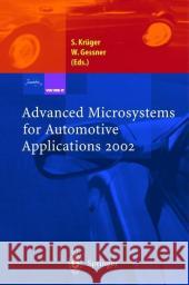 Advanced Microsystems for Automotive Applications Yearbook 2002 S. Kruefer W. Gessner Sven Krueger 9783540432326 Springer