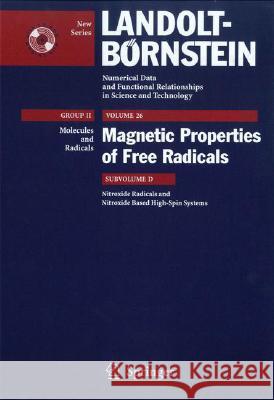 Nitroxide Radicals and Nitroxide Based High-Spin Systems A. Alberti R. F. C. Claridge S. Marque 9783540432753 Springer
