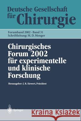 Chirurgisches Forum 2002: Für Experimentelle Und Klinische Forschung Siewert, J. R. 9783540433002 Springer New York