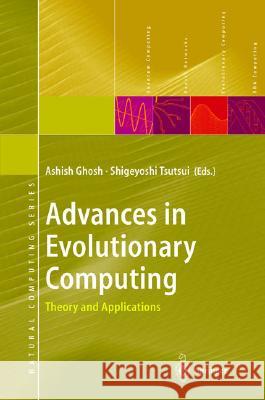 Advances in Evolutionary Computing: Theory and Applications Ghosh, Ashish 9783540433309