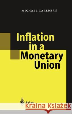 Inflation in a Monetary Union Michael Carlberg 9783540433590 Springer