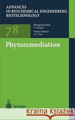 Phytoremediation D. Tsao David T. Tsao David Tsao 9783540433859 Springer