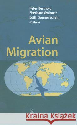 Avian Migration  9783540434085 SPRINGER-VERLAG BERLIN AND HEIDELBERG GMBH & 