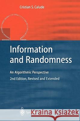 Information and Randomness: An Algorithmic Perspective Calude, Cristian S. 9783540434665