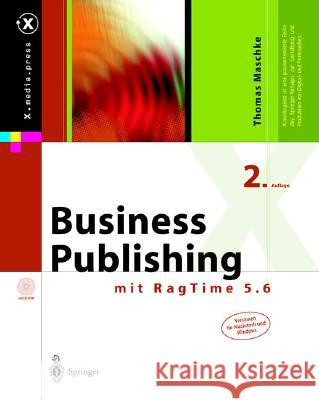 Business Publishing: Mit Ragtime 5.6 Maschke, Thomas 9783540434887 Springer