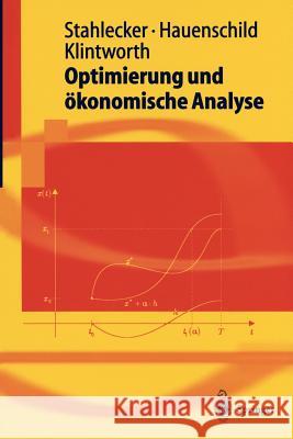 Optimierung Und Ökonomische Analyse Stahlecker, Peter 9783540435006 Springer