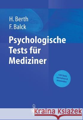 Psychologische Tests Für Mediziner Berth, Hendrik 9783540435037