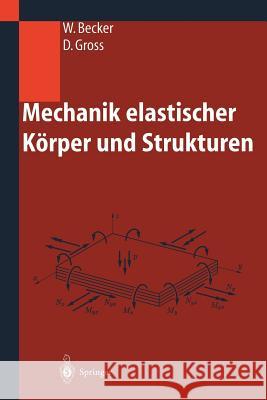 Mechanik Elastischer Körper Und Strukturen Becker, Wilfried 9783540435112 Springer, Berlin