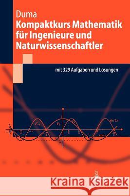 Kompaktkurs Mathematik Für Ingenieure Und Naturwissenschaftler Duma, Andrei 9783540435983