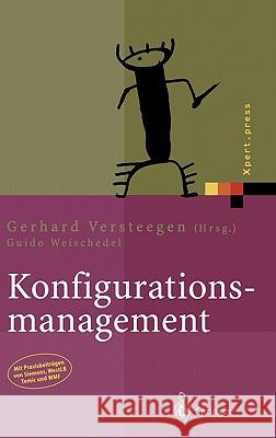 Konfigurationsmanagement Gerhard Versteegen Guido Weischedel Gerhard Versteegen 9783540436225 Springer
