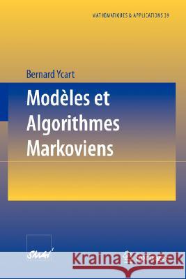 Modèles Et Algorithmes Markoviens Ycart, Bernard 9783540436966 Springer
