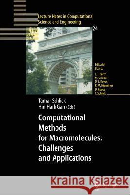 Computational Methods for Macromolecules: Challenges and Applications: Proceedings of the 3rd International Workshop on Algorithms for Macromolecular Schlick, Tamar 9783540437567 Springer Berlin Heidelberg