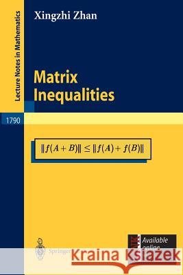 Matrix Inequalities Yorck Sommerhauser Xingzhi Zhan 9783540437987 Springer