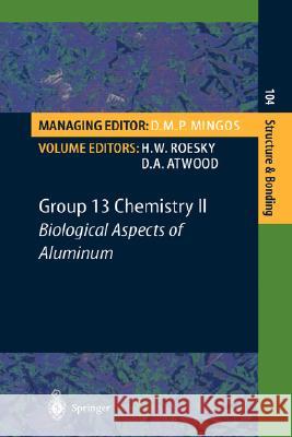 Group 13 Chemistry II: Biological Aspects of Aluminum Roesky, H. W. 9783540438076 Springer