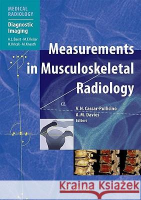 Measurements in Musculoskeletal Radiology Cassar-Pullicino, Victor N. 9783540438533 SPRINGER-VERLAG BERLIN AND HEIDELBERG GMBH & 