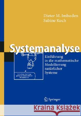 Systemanalyse: Einführung in Die Mathematische Modellierung Natürlicher Systeme Imboden, Dieter 9783540439356