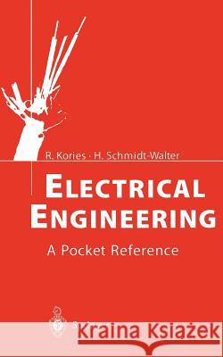 Electrical Engineering: A Pocket Reference Kories, Ralf 9783540439653 Springer