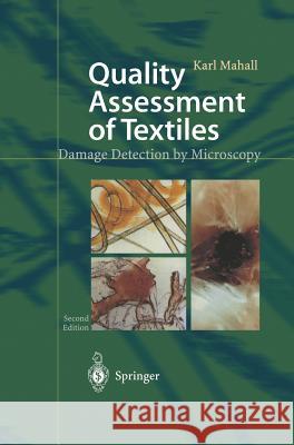 Quality Assessment of Textiles: Damage Detection by Microscopy Jack Phillips K. Mahall Karl Mahall 9783540440727 Springer Berlin Heidelberg