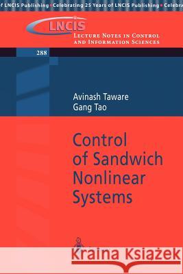 Control of Sandwich Nonlinear Systems Avinash Taware Gang Tao A. Taware 9783540441151 Springer