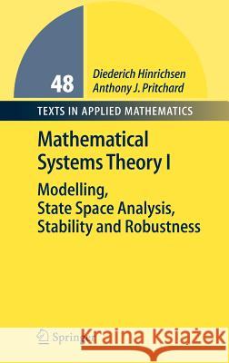 Dynamical Systems Theory I: Modelling, State Space Analysis, Stability and Robustness Hinrichsen, Diederich 9783540441250 Springer