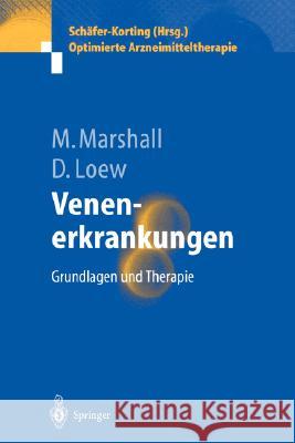 Venenerkrankungen: Grundlagen Und Therapie Marshall, Markward 9783540441762 Springer