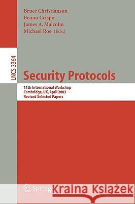 Security Protocols: 9th International Workshop, Cambridge, Uk, April 25-27, 2001 Revised Papers Christianson, Bruce 9783540442639 Springer