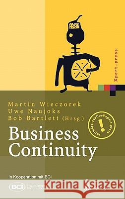 Business Continuity: Notfallplanung Für Geschäftsprozesse Wieczorek, Martin 9783540442851 Springer, Berlin