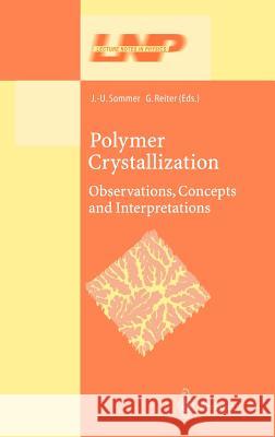 Polymer Crystallization: Obervations, Concepts and Interpretations Reiter, Günter 9783540443421 Springer