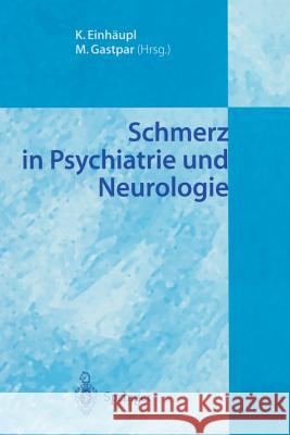 Schmerz in Psychiatrie Und Neurologie Einhäupl, K. 9783540443537 Springer